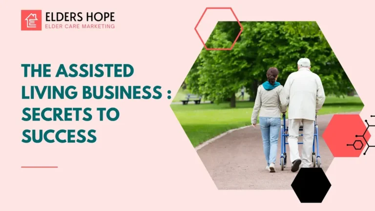 The Assisted Living Business Secrets To Success