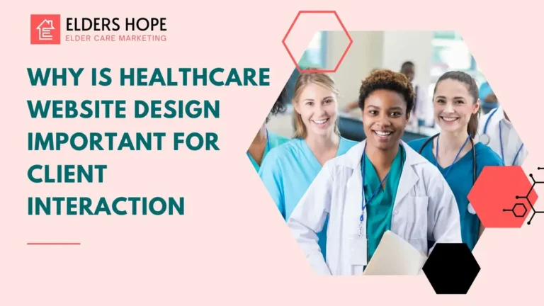 Why Is Healthcare Website Design Important for Client Interaction