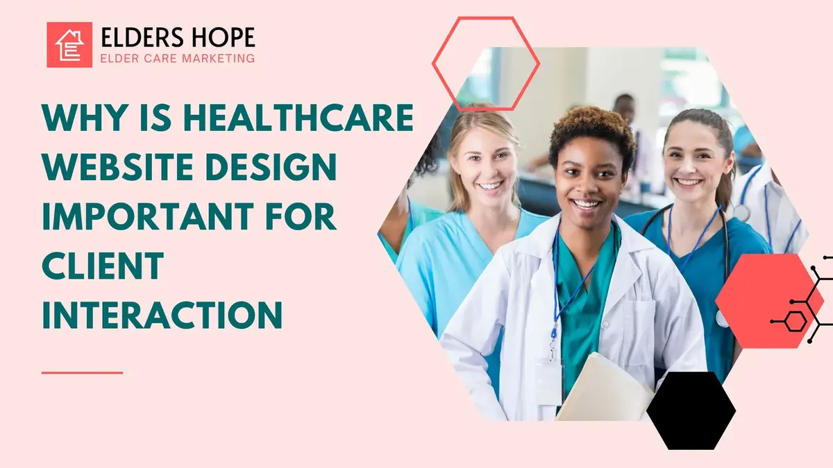 Why Is Healthcare Website Design Important for Client Interaction