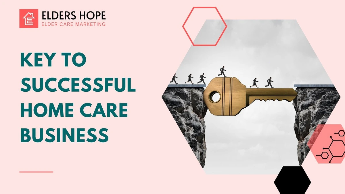 Key to Successful Home Care Business