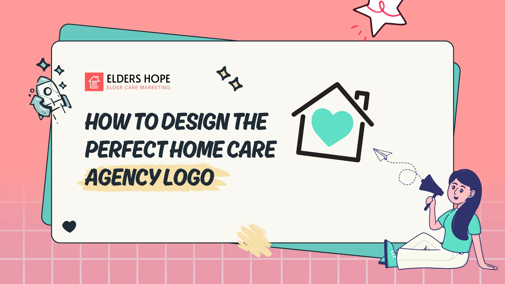 How to Design the Perfect Home Care Agency Logo
